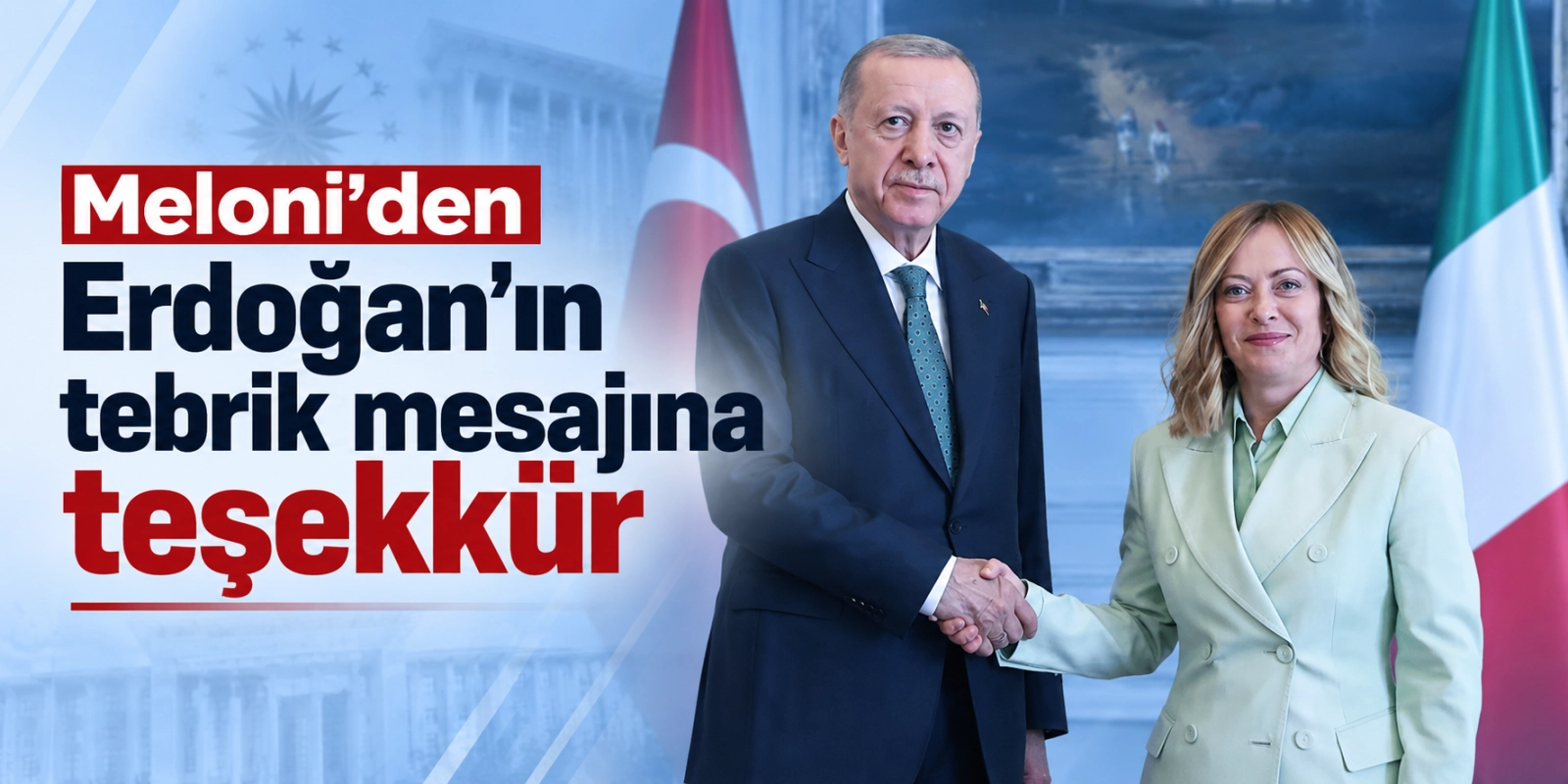 Meloni'den Erdoğan'ın tebrik mesajına teşekkür